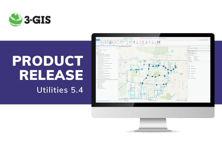 Powerful new capabilities now available in 3-GIS | MIMS and Productivity release 5.4